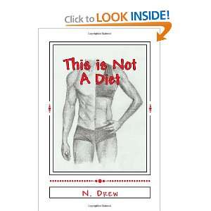  This is Not A Diet (9781468016321) N. Drew Books