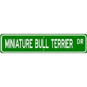 Miniature Bull Terrier STREET SIGN ~ High Quality Aluminum ~ Dog Lover 