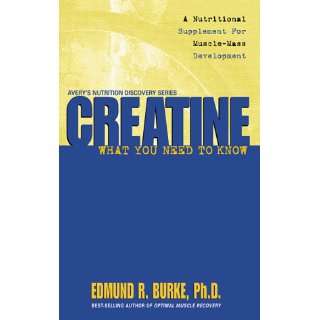  Creatine What You Need to Know (9780895299789) Edmund 