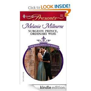 Surgeon Prince, Ordinary Wife (Harlequin Presents) Melanie Milburne 