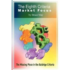  The Eighth Criteria Market Focus (9781435776784) Bruce 