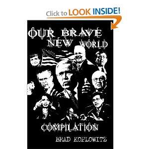  Our Brave New World Compilation (9780557336975) Bradford 
