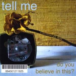  Tell Me Do You Believe in This? Cameron Toy Music