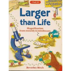  Larger Than Life (Club 99) (9780713635164) Beverley Birch 