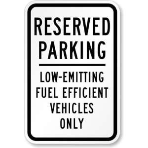  Reserved Parking Low Emitting Fuel Efficient Vehicles Only High 