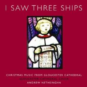  I Saw Three Ships Gloucester Cathedral Choir Music