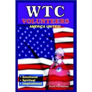  Wtc Volunteers America United (9781403350084) Ricardo 