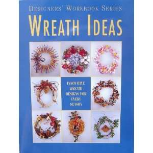  Wreath Ideas (Innovative Wreath Designs for Every Season 