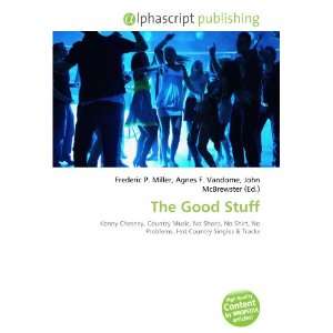  The Good Stuff (9786132906373) Books
