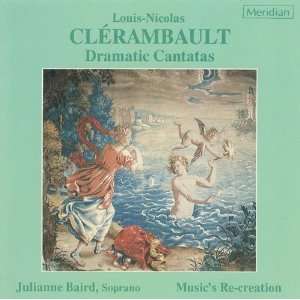    Dramatic Cantatas / Julianne Baird, Musics Re creation Music