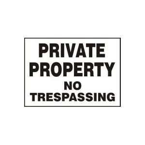  PRIVATE PROPERTY NO TRESPASSING Sign   10 x 14 Aluma 