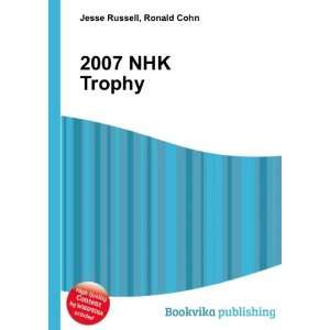  2007 NHK Trophy Ronald Cohn Jesse Russell Books