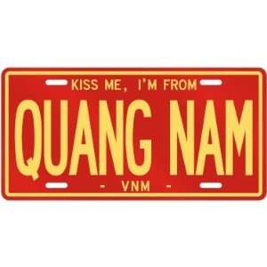  NEW  KISS ME , I AM FROM QUANG NAM  VIETNAM LICENSE 