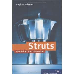  Struts. (9783898424523) Stephan Wiesner Books
