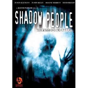  Shadow People Justin Klemann, Justin Kelly, Shayne 