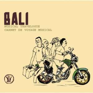  Bali Musical Travelogue Music