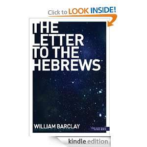 New Daily Study Bible The Letter to the Hebrews William Barclay 