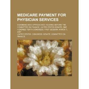  Medicare payment for physician services examining new 