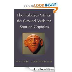 Pharnabazus Sits on the Ground With the Spartan Captains Peter 