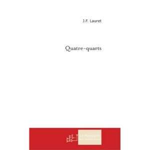  quatre quarts (9782748114942) J F Lauret Books