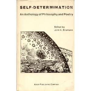  Self determination An anthology of philosophy and poetry 
