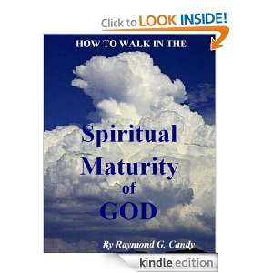 How to Walk in the Spiritual Maturity of God (How to Walk Christian 