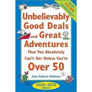 Unbelievably Good Deals and Great Adventures That You Absolutely Cant 