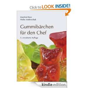 Gummibärchen für den Chef (German Edition) Manfred Batz, Heike 