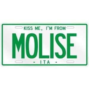  NEW  KISS ME , I AM FROM MOLISE  ITALY LICENSE PLATE 