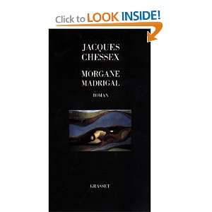  Morgane madrigal Roman (9782246433217) Jacques Chessex 