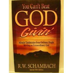   people serving an extraordinary God [Paperback] R. W Schambach Books