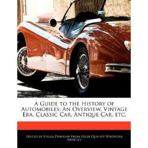  A Guide to the History of Automobiles An Overview 