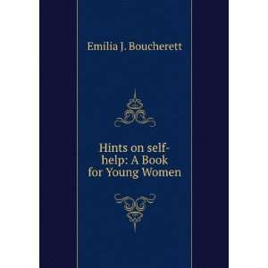   on self help A Book for Young Women Emilia J. Boucherett Books