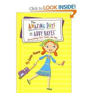 Everything New Under the Sun (Amazing Days of Abby Hayes (Pb)) Anne 