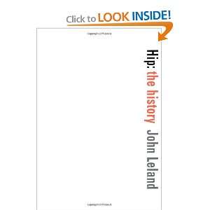  Hip The History (9780060528171) John Leland Books