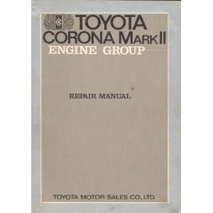  Toyota Corona Mark II Engine Group Repair Manual Toyota 
