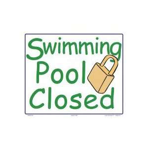  Swimming Pool Closed Sign 7309Ws1210E Patio, Lawn 