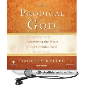  The Prodigal God (Audible Audio Edition) Timothy Keller 