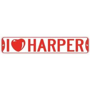   I LOVE HARPER  STREET SIGN