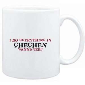 Mug White  I do everything in Chechen. Wanna see?  Languages  