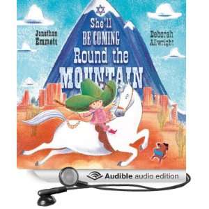 Shell be Coming Round the Mountain (Audible Audio Edition 