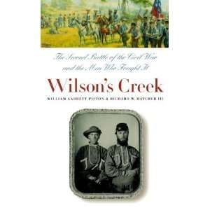  Wilsons Creek The Second Battle of the Civil War and the 