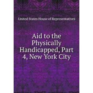 Aid to the Physically Handicapped, Part 4, New York City United 
