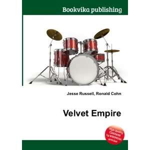  Velvet Empire Ronald Cohn Jesse Russell Books