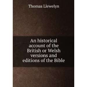   account of the British or Welsh versions and editions of the Bible