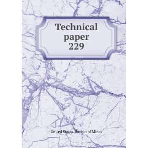  Technical paper. 229 United States. Bureau of Mines 