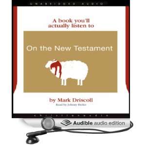   To) (Audible Audio Edition) Mark Driscoll, Johnny Heller Books