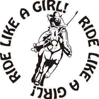 RIDE LIKE A GIRL HORSE RIDER DECAL STICKER SADDLE ROPE  