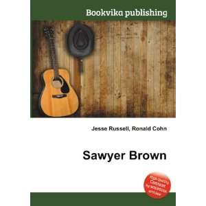  Sawyer Brown Ronald Cohn Jesse Russell Books