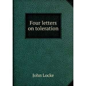  Four letters on toleration John Locke Books